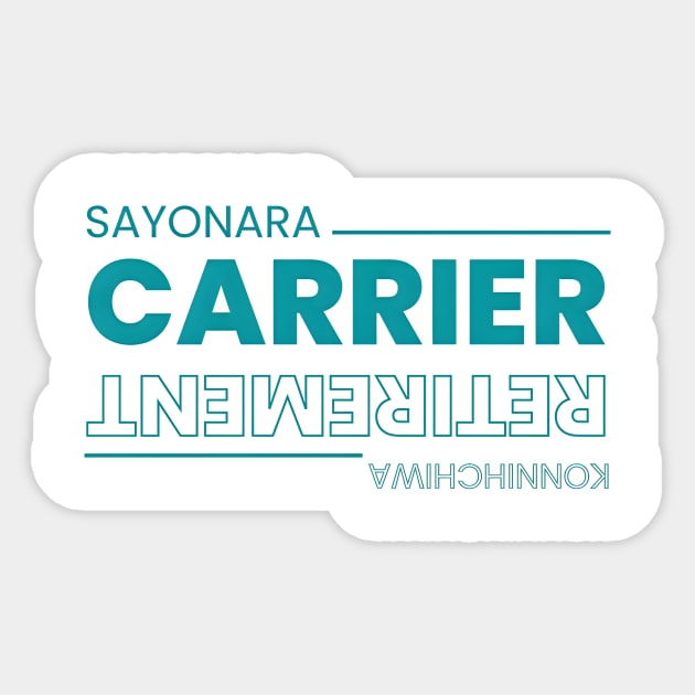 Sayonara Carrier Konnichiwa Retirement Typograpghy Sticker by BrushedbyRain